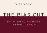 The Bias Cut Gift Card (from £25 - £100)